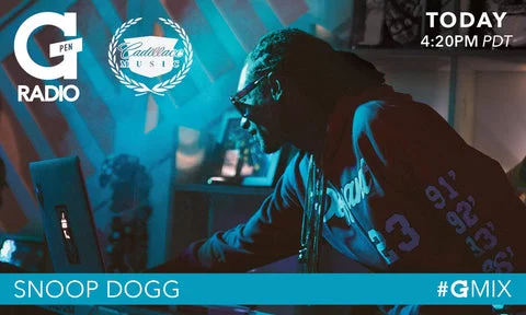 Live now on G PEN RADIO: Special Guest Snoop Dogg’s SMOKE MIXX!