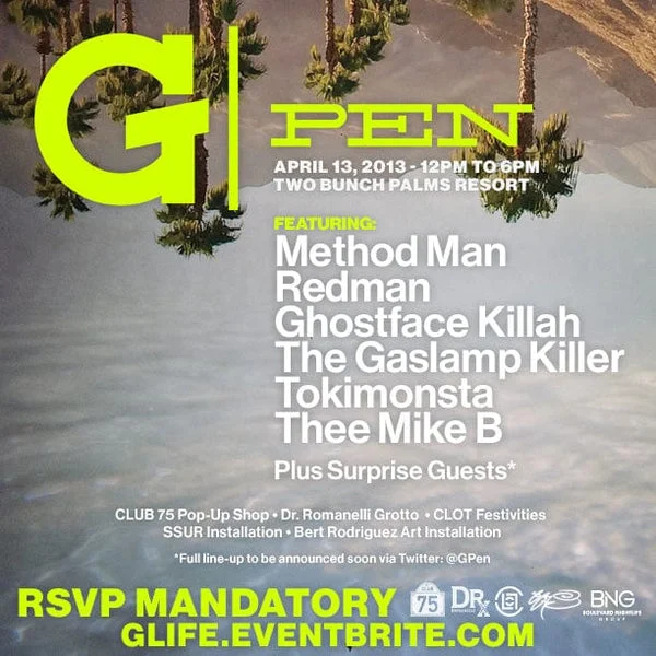 Join G-Pen, Method Man, Redman, Ghostface Killah & The Gaslamp Killer this Saturday for G-LIFE’s Pool Party!